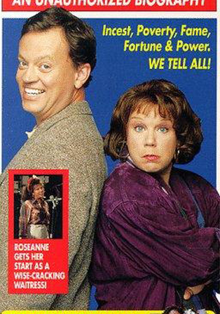 Roseanne: An Unauthorized Biography