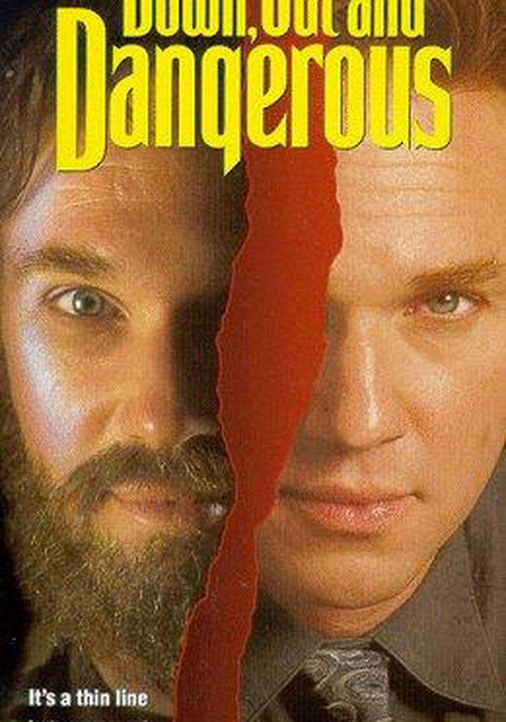 Down, Out & Dangerous