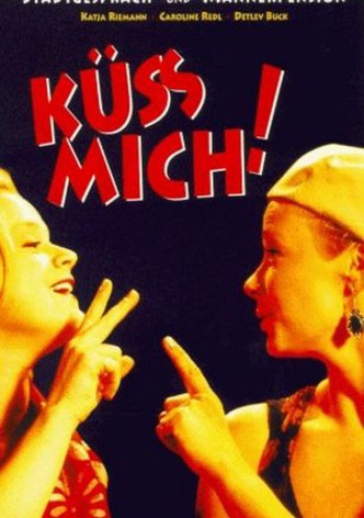 Küß mich!