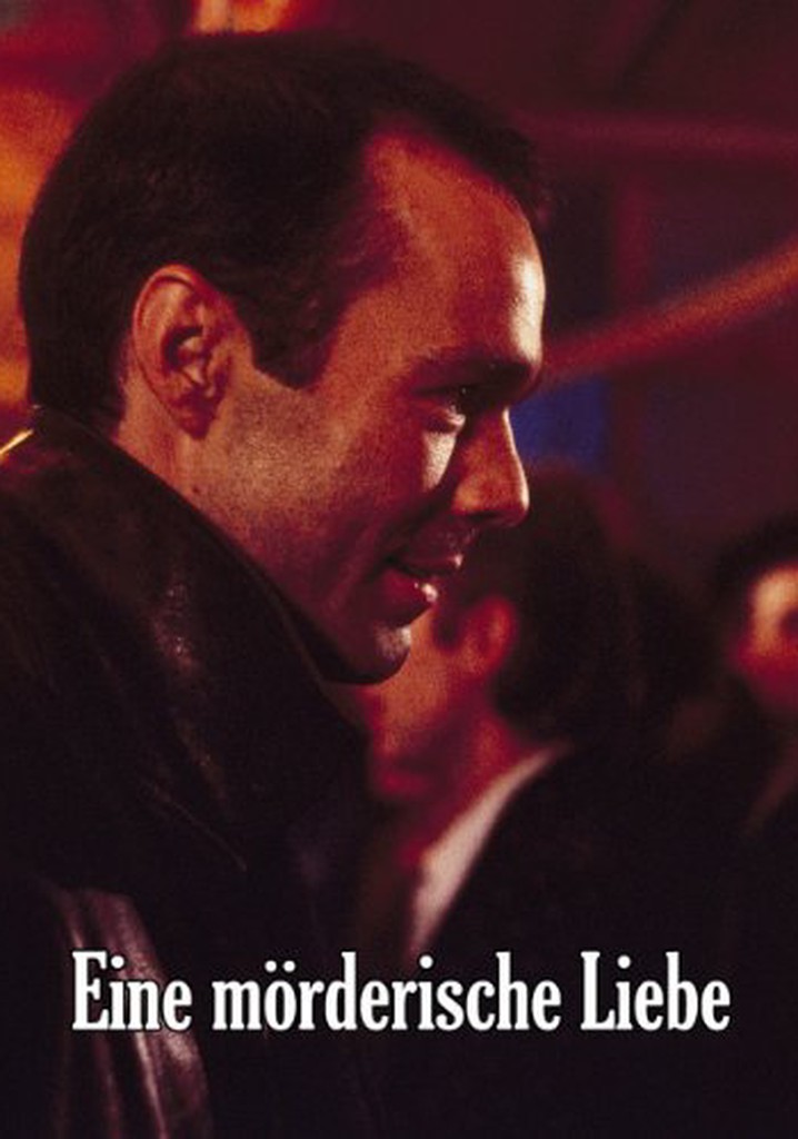 Eine mörderische Liebe
