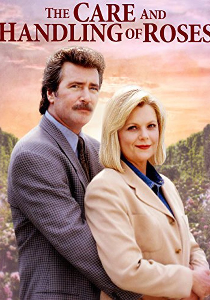 The Care and Handling of Roses