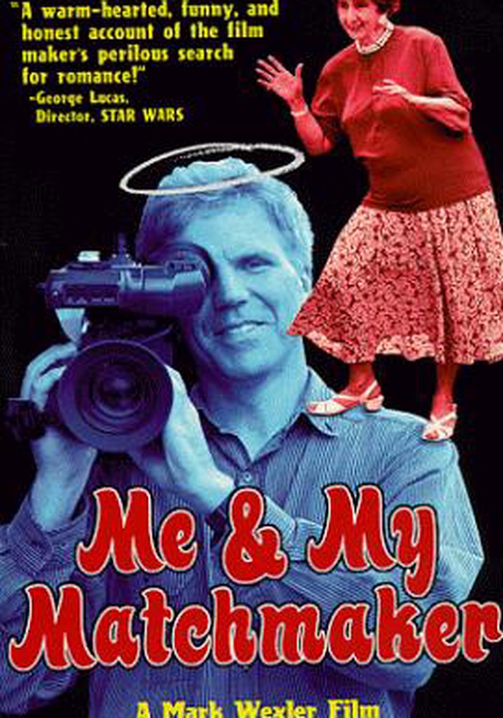 Me and My Matchmaker