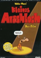 Kleines Arschloch