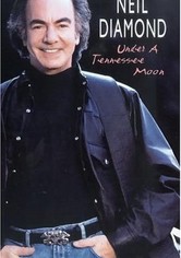 Neil Diamond: Under a Tennessee Moon