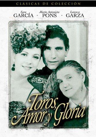 Toros, amor y gloria