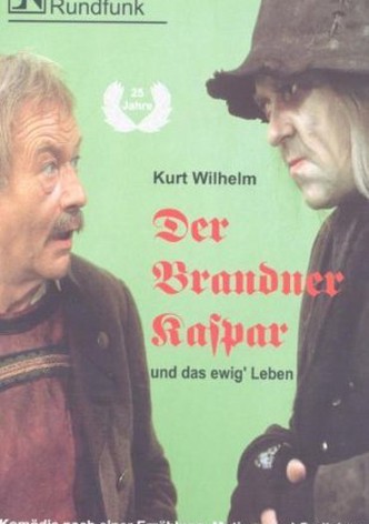 Der Brandner Kaspar und das ewig' Leben