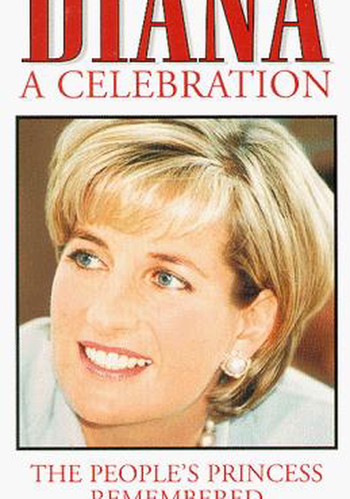Diana: A Tribute to the People's Princess