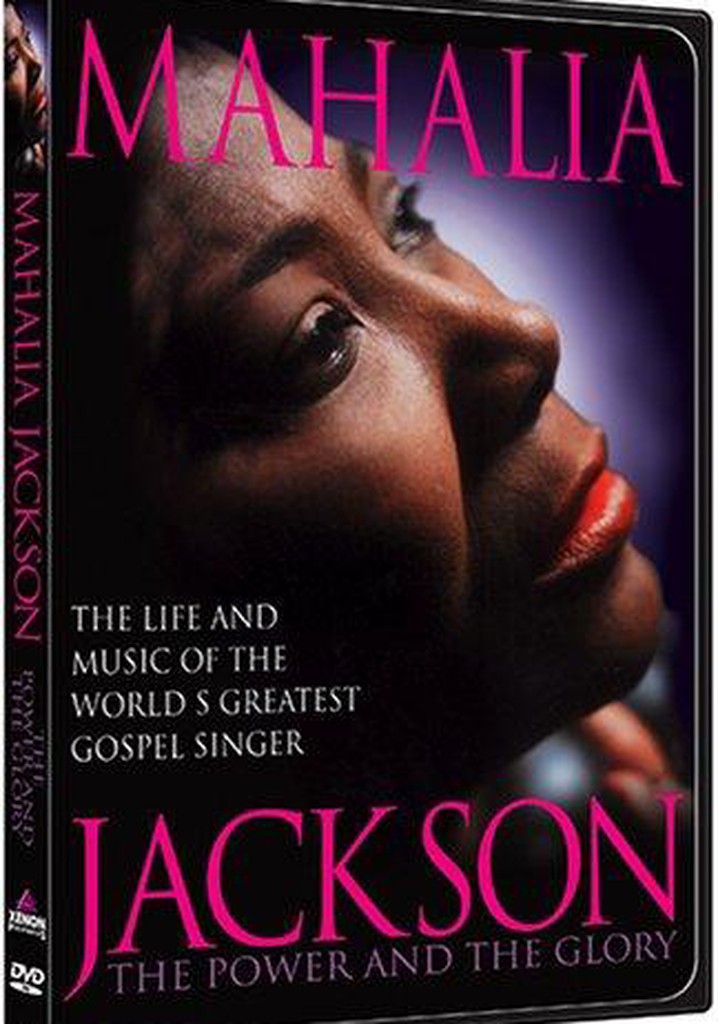 Mahalia Jackson: The Power and the Glory