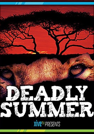 Deadly Summer