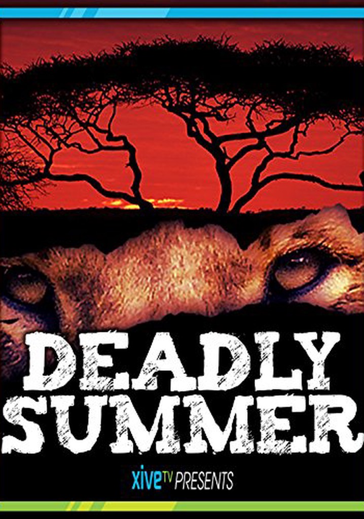 Deadly Summer