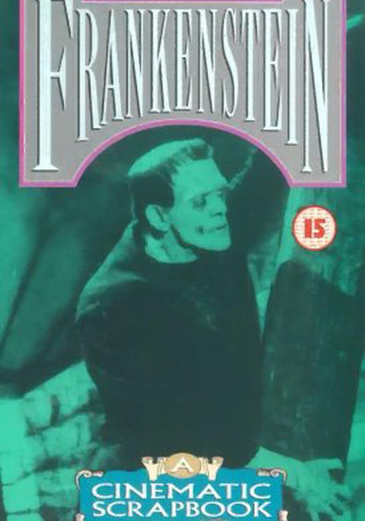 Frankenstein: A Cinematic Scrapbook