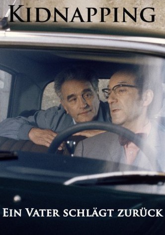 Kidnapping – Ein Vater schlägt zurück