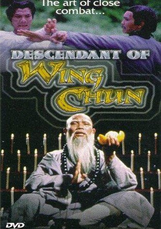 The Descendant Of Wing Chun