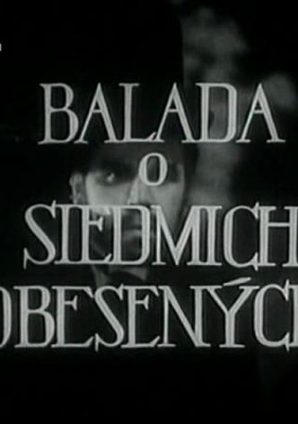 The Ballad of Seven Hanged Men