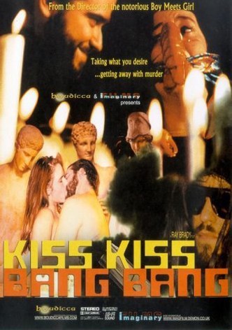 Kiss Kiss, Bang Bang