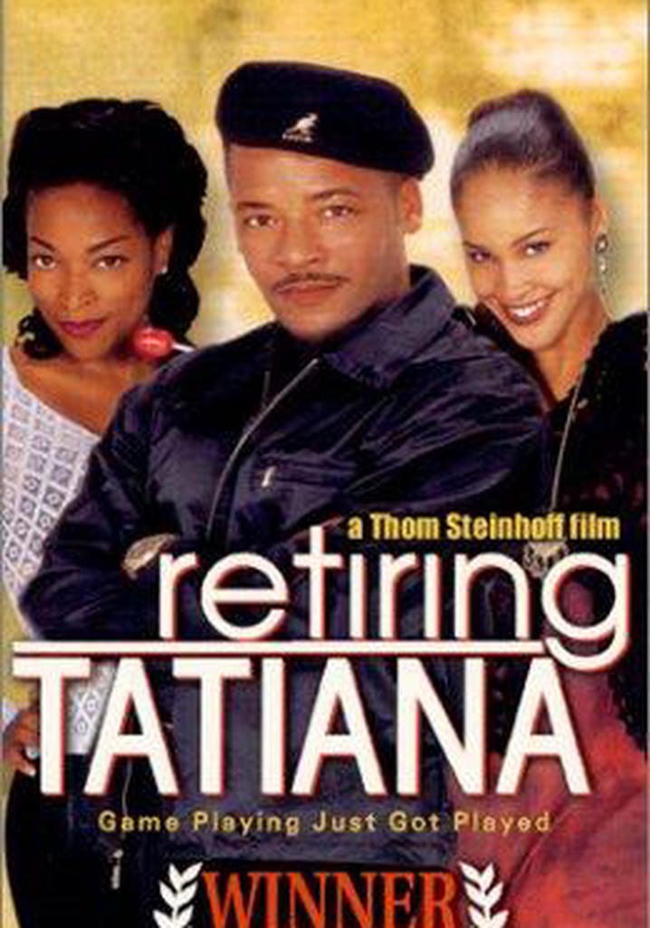 Retiring Tatiana