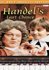 Handel's Last Chance