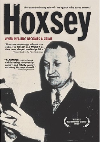 Hoxsey: When Healing Becomes a Crime