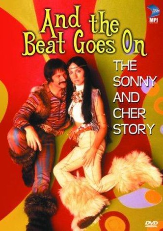 And the Beat Goes on - Die Sonny-und-Cher-Story