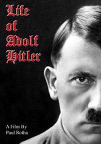 The Life of Adolf Hitler