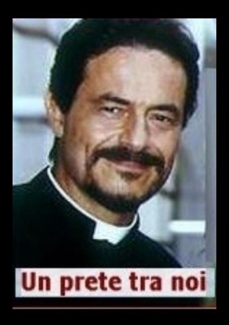 Un prete tra noi
