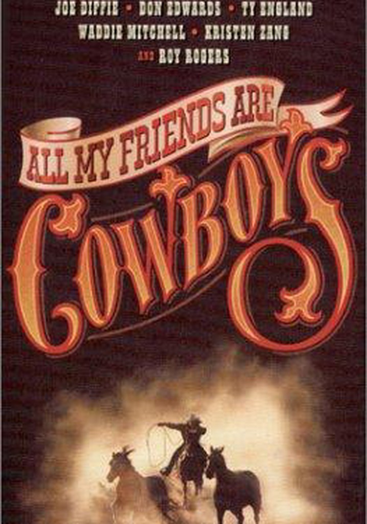 All My Friends Are Cowboys