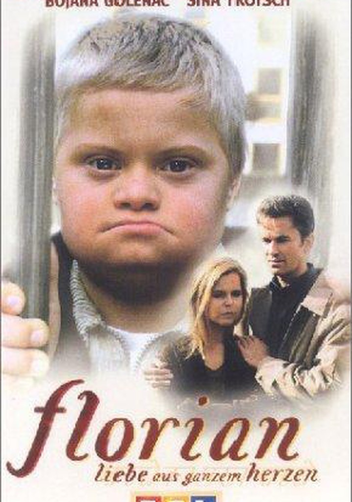 Florian - Liebe aus ganzem Herzen