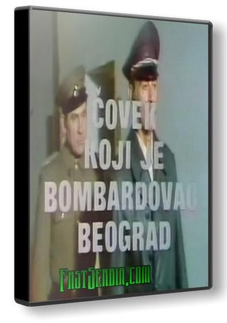 The Man Who Bombed Belgrade