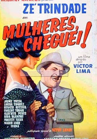 Mulheres, Cheguei!