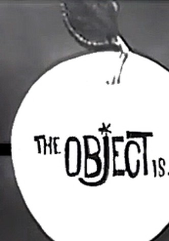 The Object Is