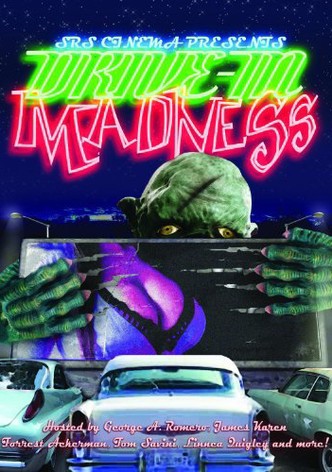 Drive-In Madness!