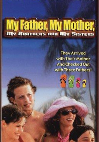 My Father, My Mother, My Brothers and My Sisters