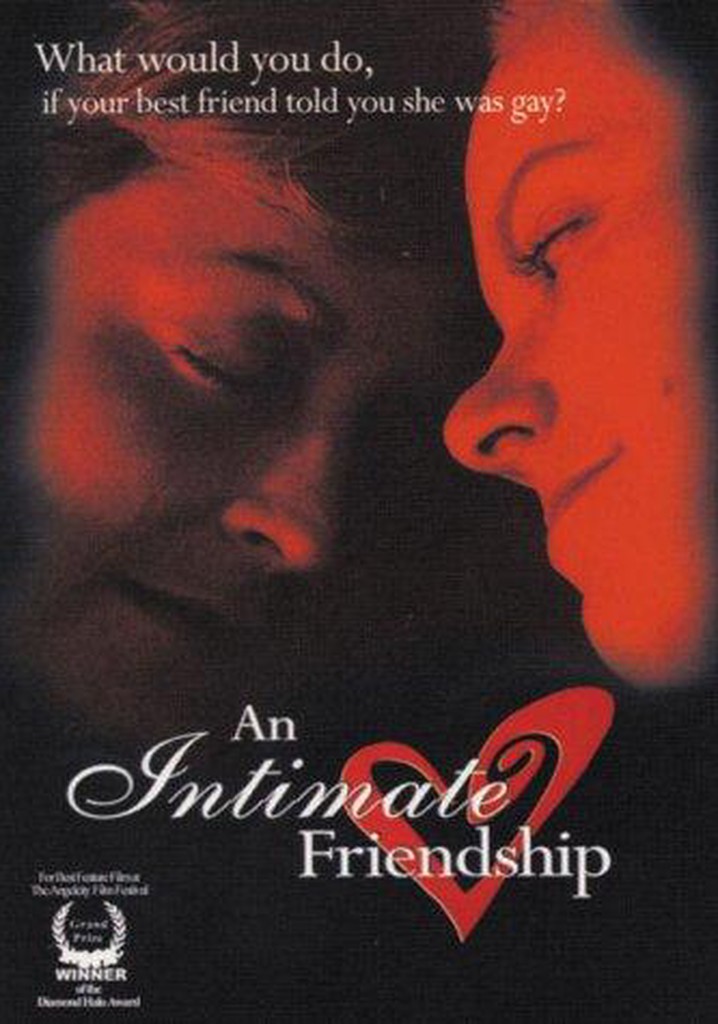 An Intimate Friendship