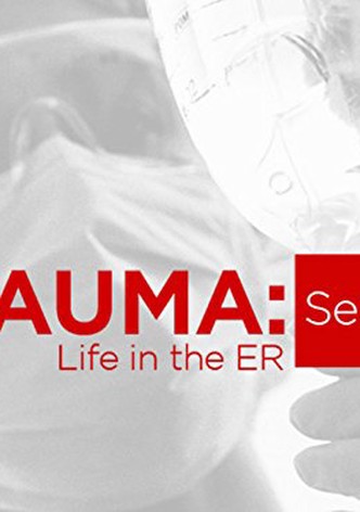 Trauma: Life in the ER - Season 4