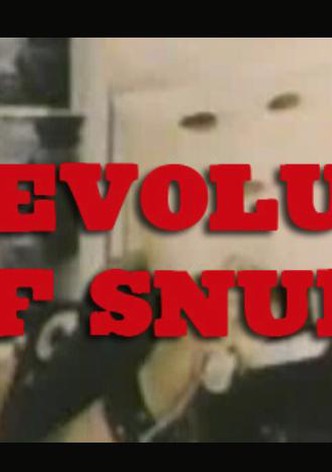 The Evolution of Snuff