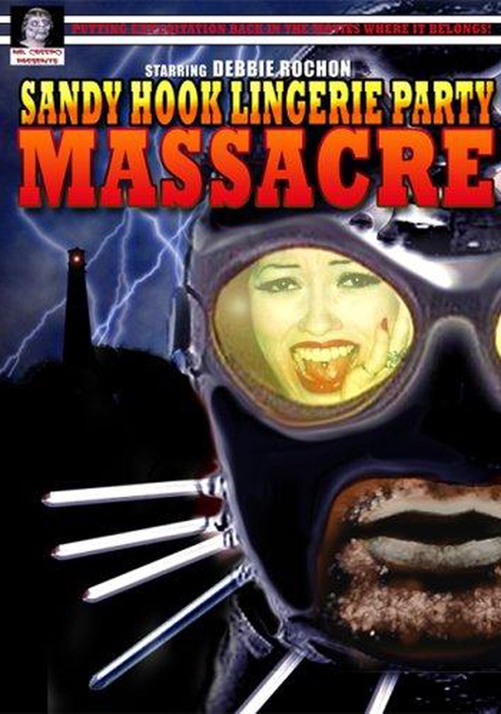 Sandy Hook Lingerie Party Massacre