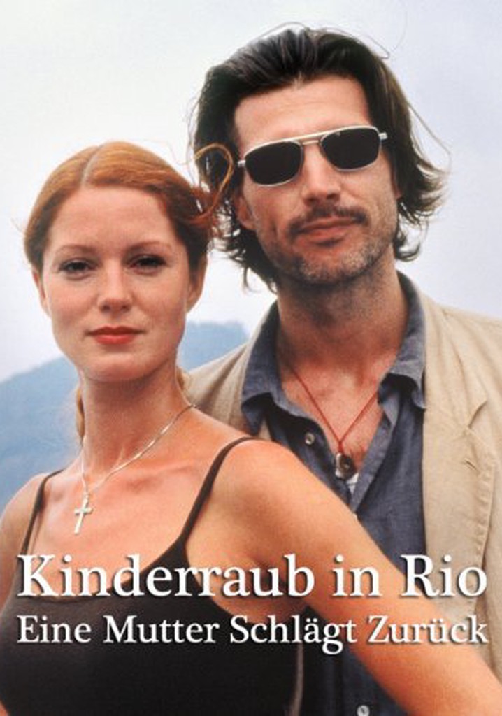 Kinderraub in Rio - Eine Mutter schlägt zurück