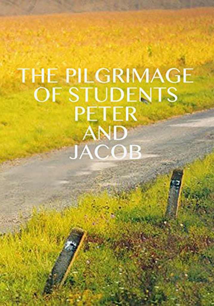 The Pilgrimage of Students Peter and Jacob