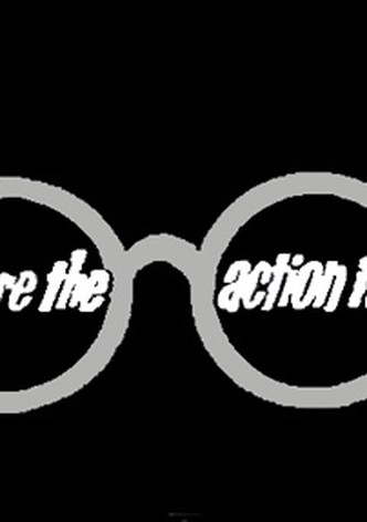 Where the Action Is