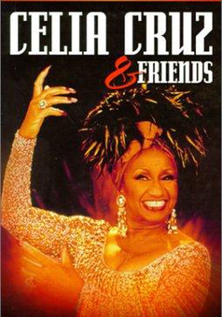Celia Cruz & Friends: A Night of Salsa