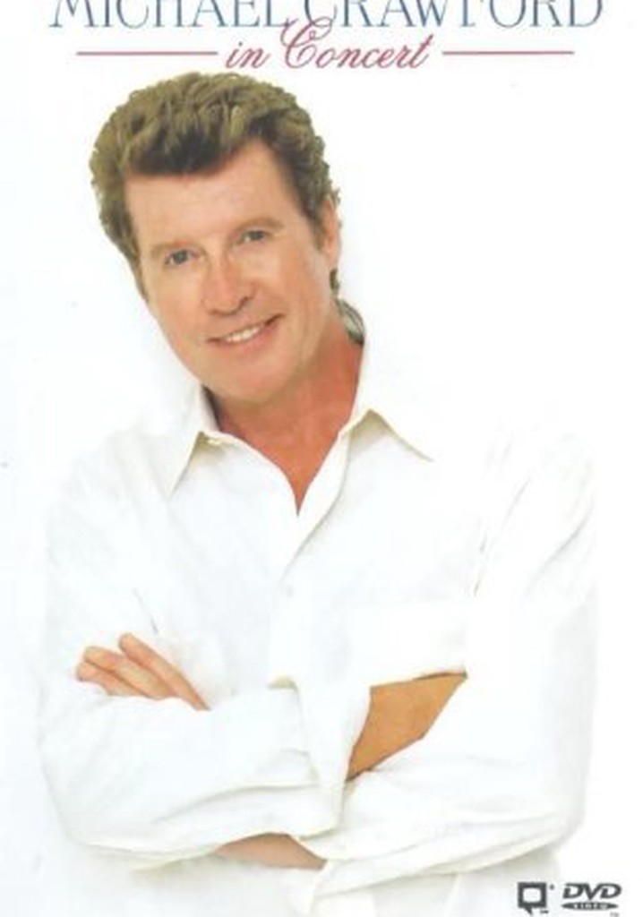 Michael Crawford in Concert