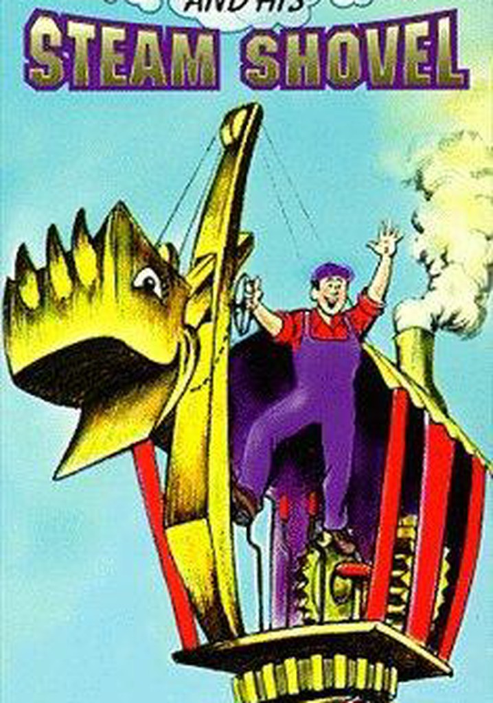 Mike Mulligan and His Steam Shovel