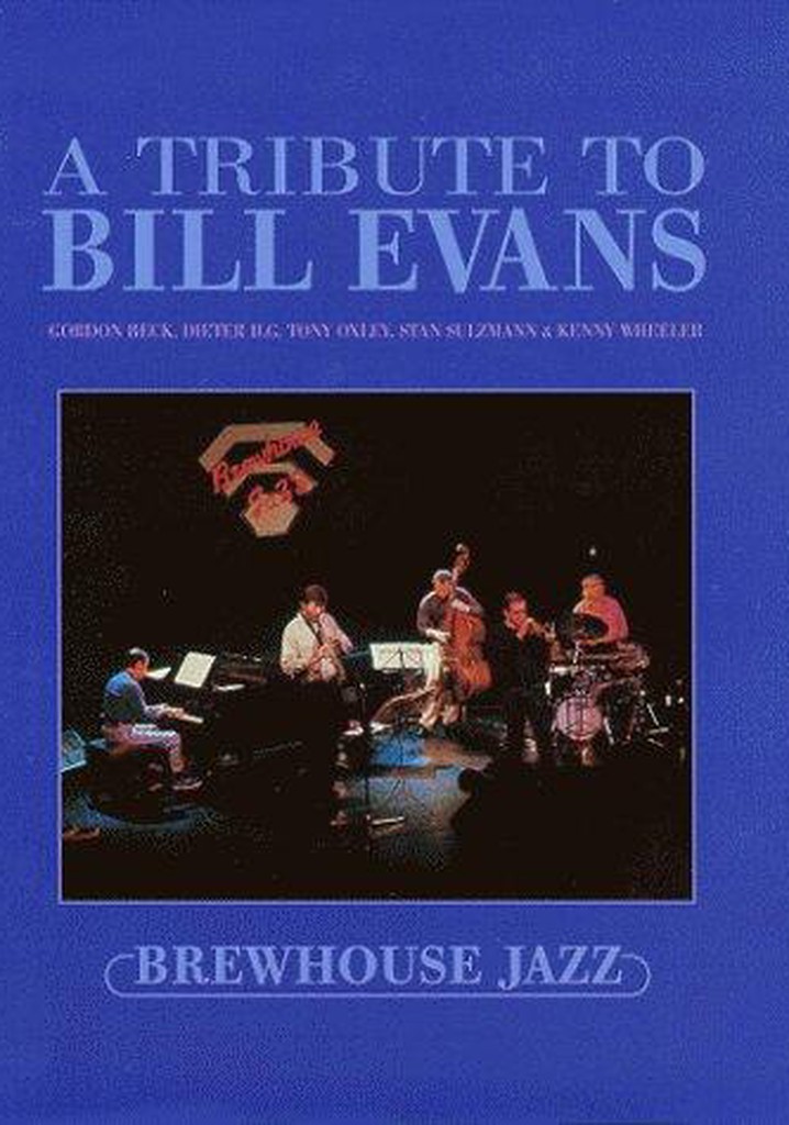 その他 A Tribute to Bill Evans - Brewhouse Jazz [DVD] [Import] A Tribute To Bill Evans - Movies on Google Play