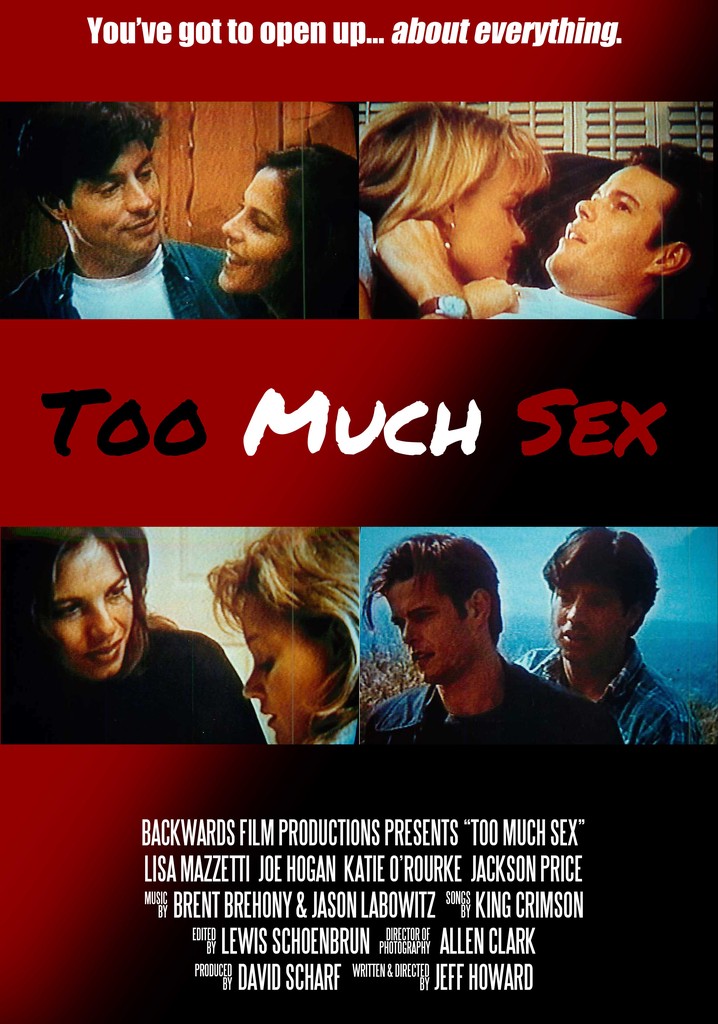 Too Much Sex