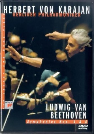 Ludwig van Beethoven: Symphonies Nos. 4 & 5