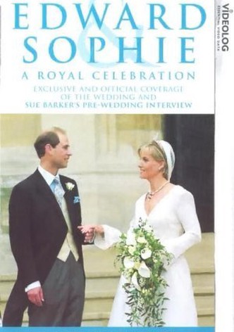 Edward & Sophie: A Royal Celebration