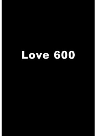 Love 600