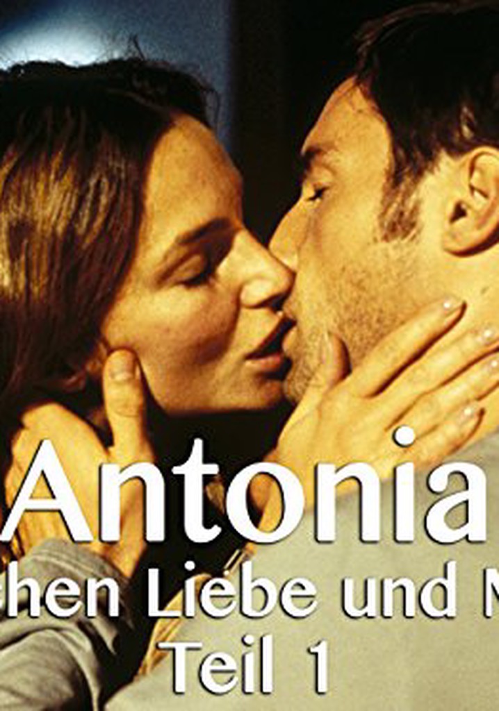 Antonia - Zwischen Liebe und Macht