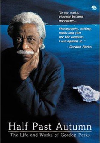 Half Past Autumn: The Life and Works of Gordon Parks