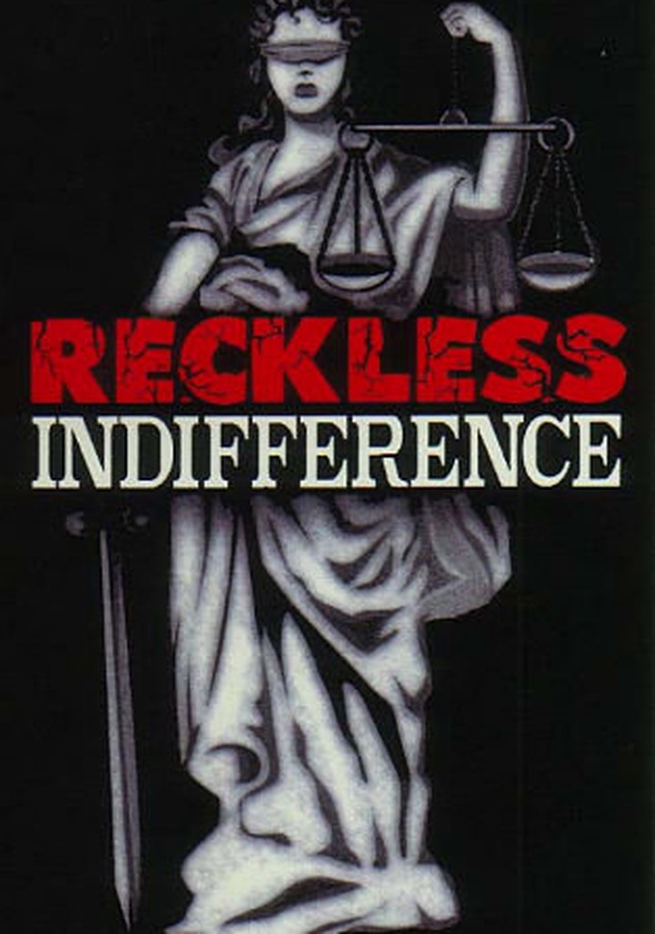 Reckless Indifference